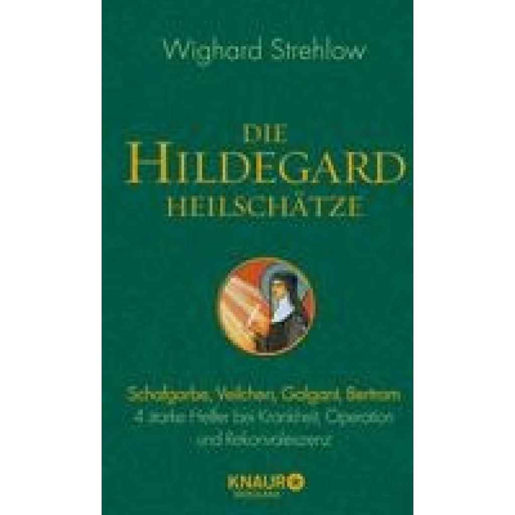 Strehlow, Wighard: Die Hildegard-Heilschätze