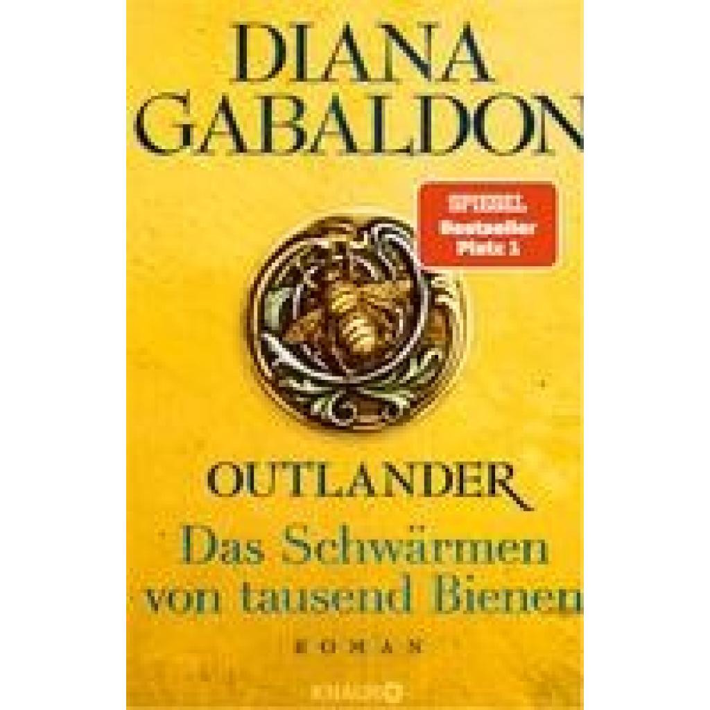 9783426653746 - Diana Gabaldon - GEBRAUCHT Outlander - Das Schwärmen von tausend Bienen Roman (Die Outlander-Saga Band 9) - Preis vom 01092023 050629 h