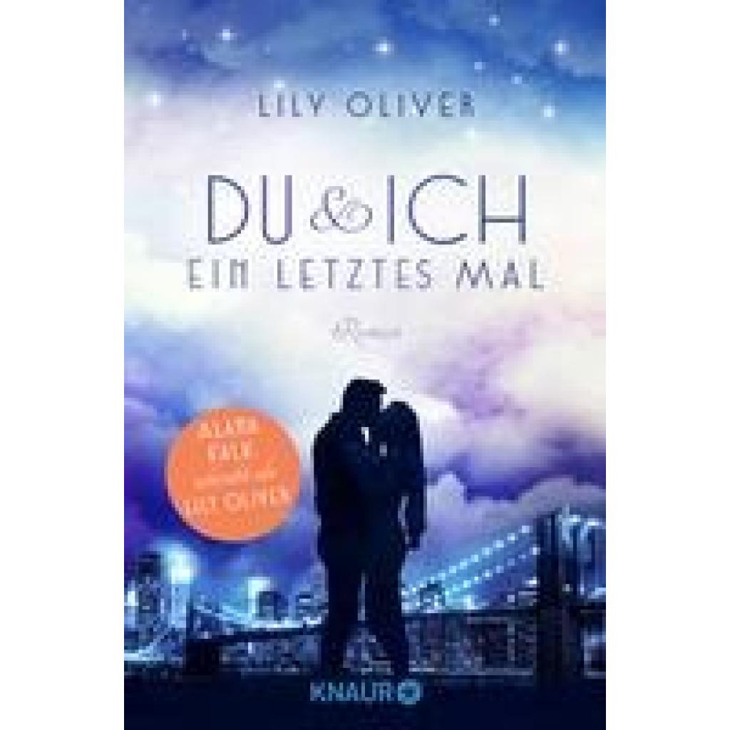 Oliver, Lily: Du und ich ein letztes Mal