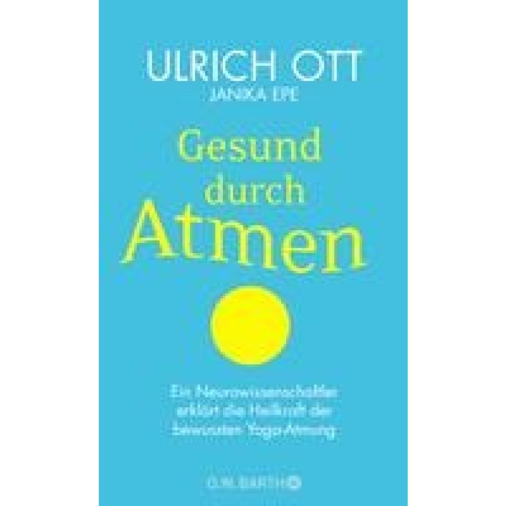 Ott, Ulrich: Gesund durch Atmen