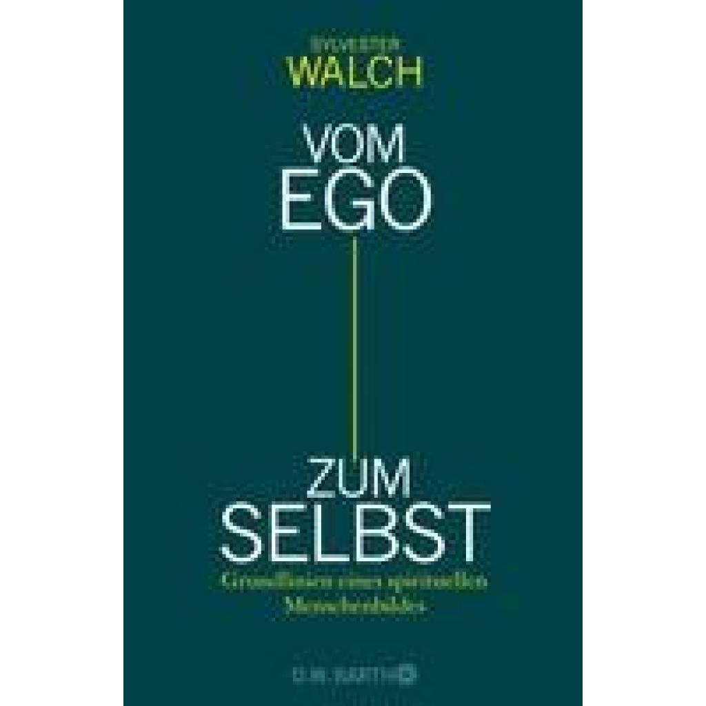 Walch, Sylvester: Vom Ego zum Selbst