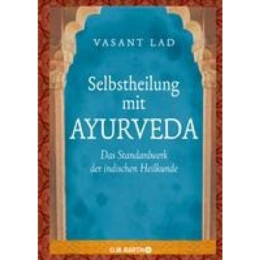 Selbstheilung mit Ayurveda (Lad, Vasant)