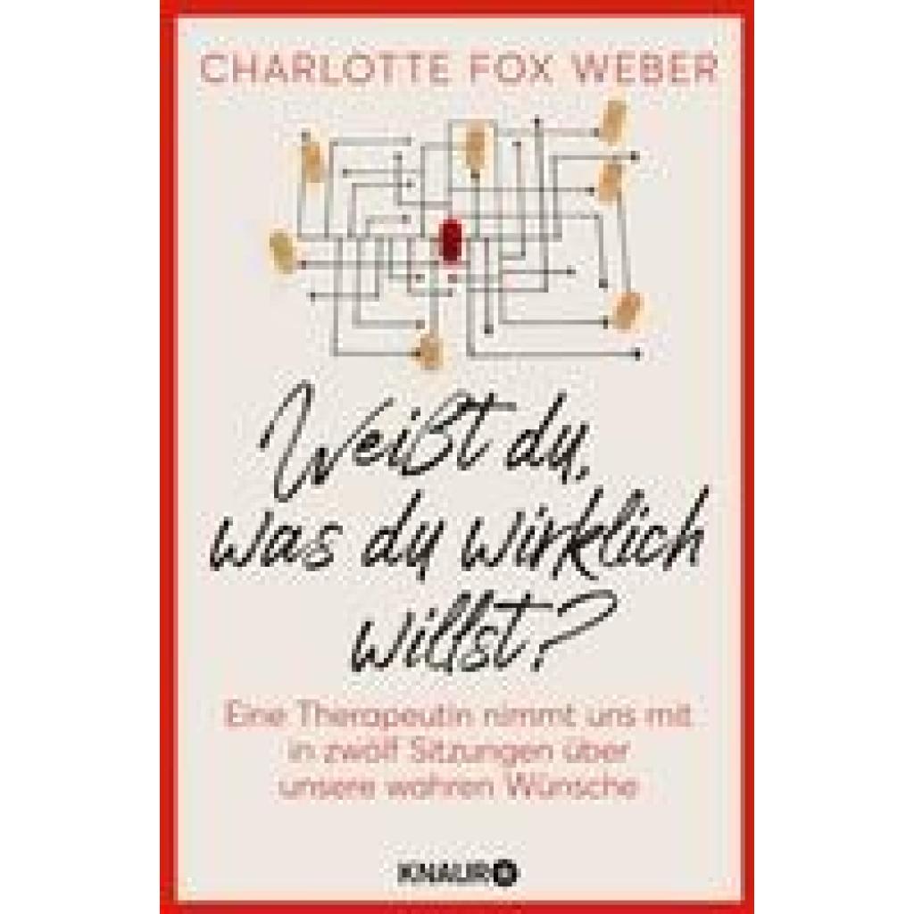 Fox Weber, Charlotte: Weißt du, was du wirklich willst?