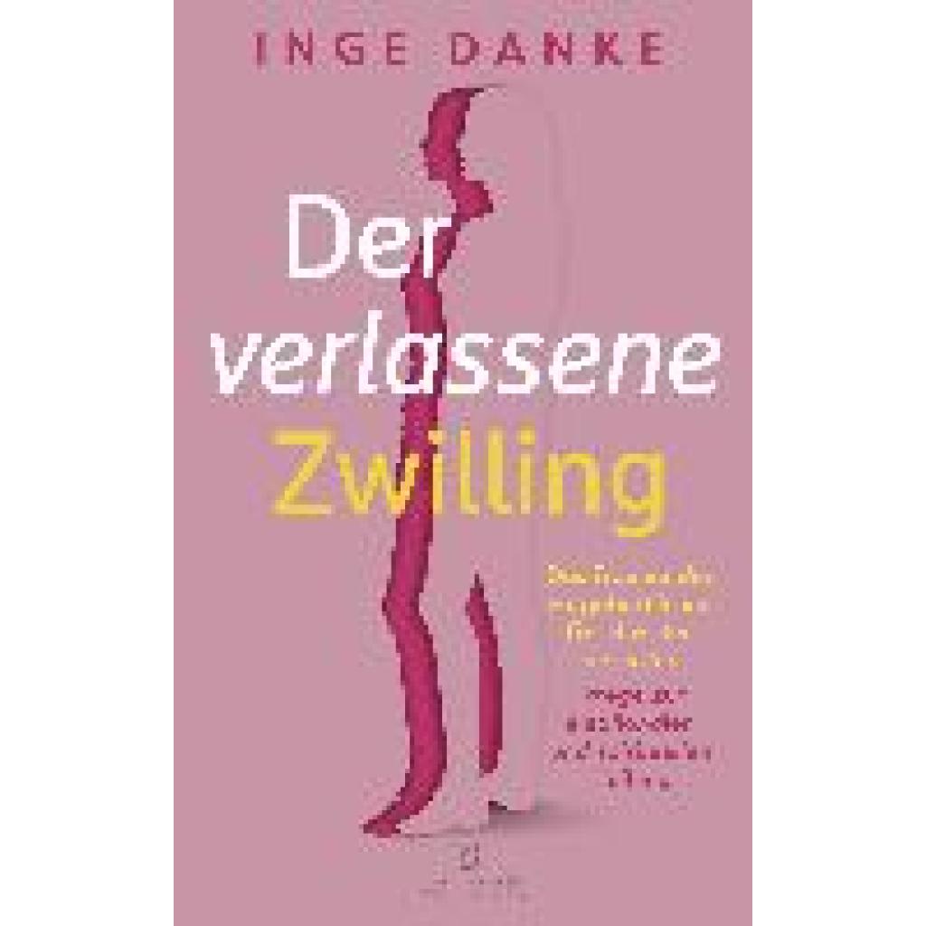 9783424632071 - Der verlassene Zwilling - Inge Danke Gebunden 9783424632071 - Der verlassene Zwilling - Inge Danke Gebunden