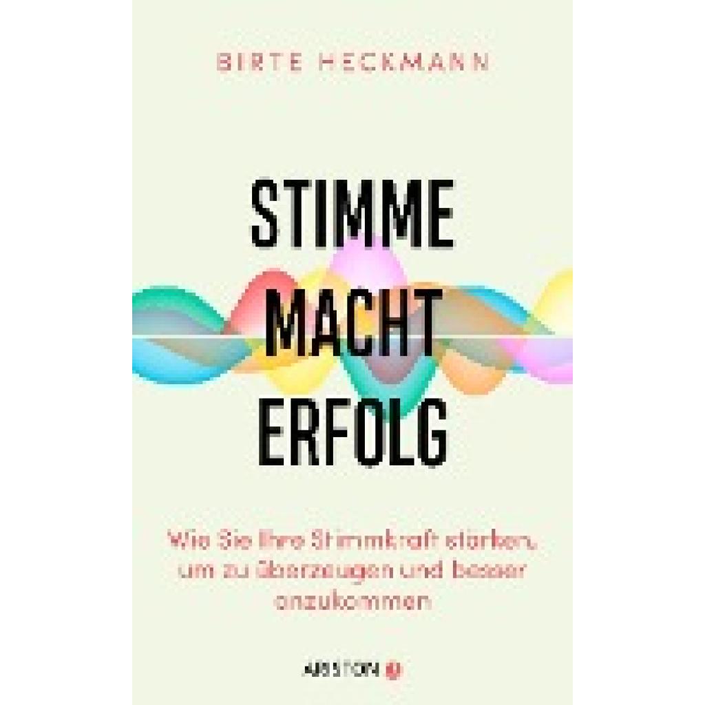 Stimme. Macht. Erfolg. (Heckmann, Birte)