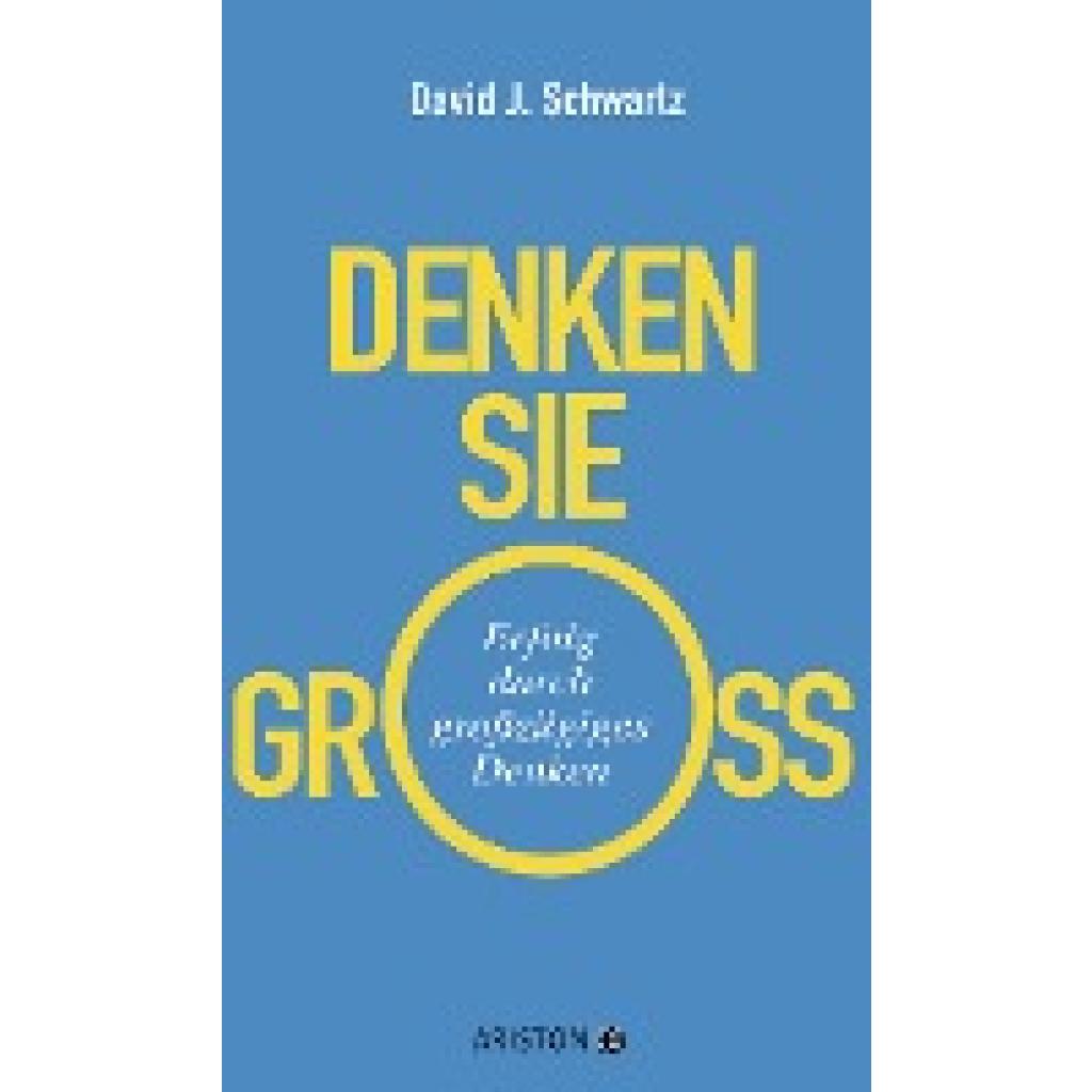 9783424201055 - Denken Sie groß! - David Schwartz Gebunden 9783424201055 - Denken Sie groß! - David Schwartz Gebunden