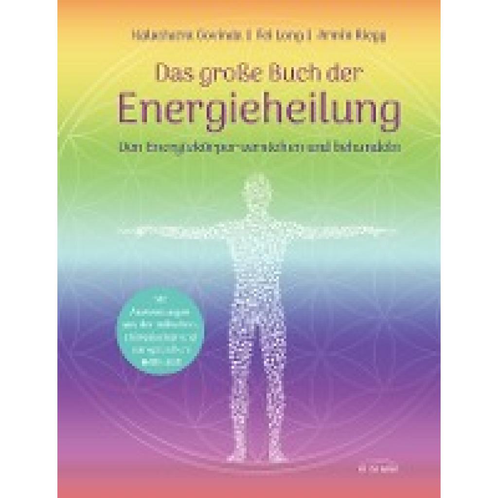 Govinda, Kalashatra: Das große Buch der Energieheilung