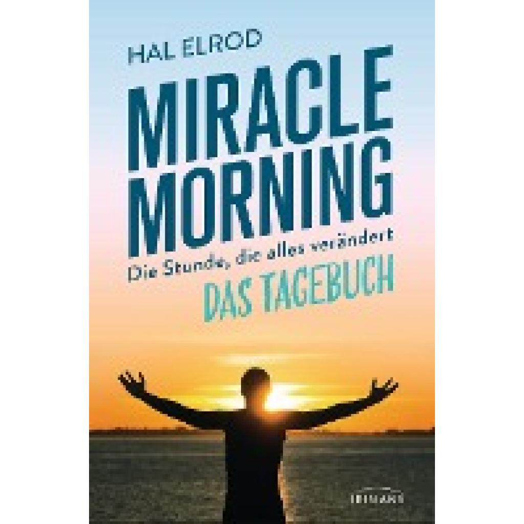 Elrod, Hal: Miracle Morning