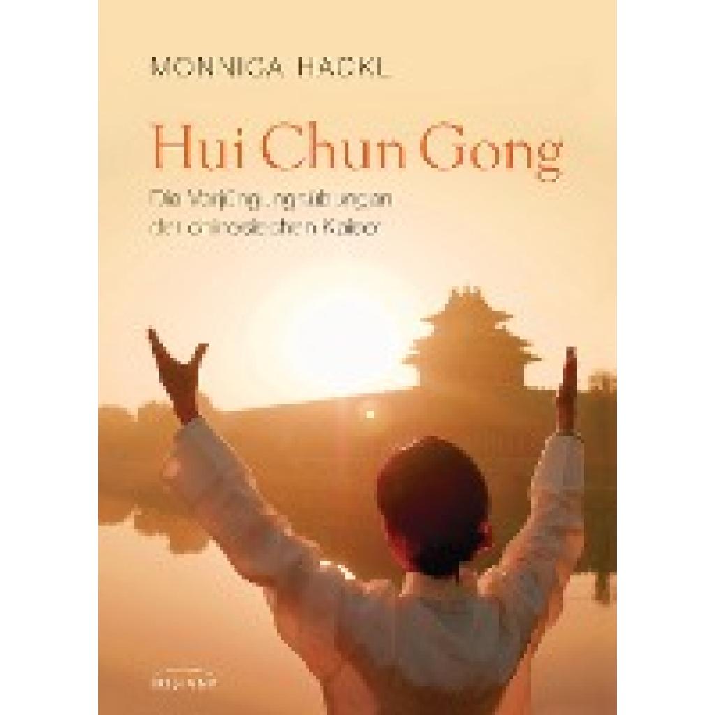 Hackl, Monnica: Hui Chun Gong