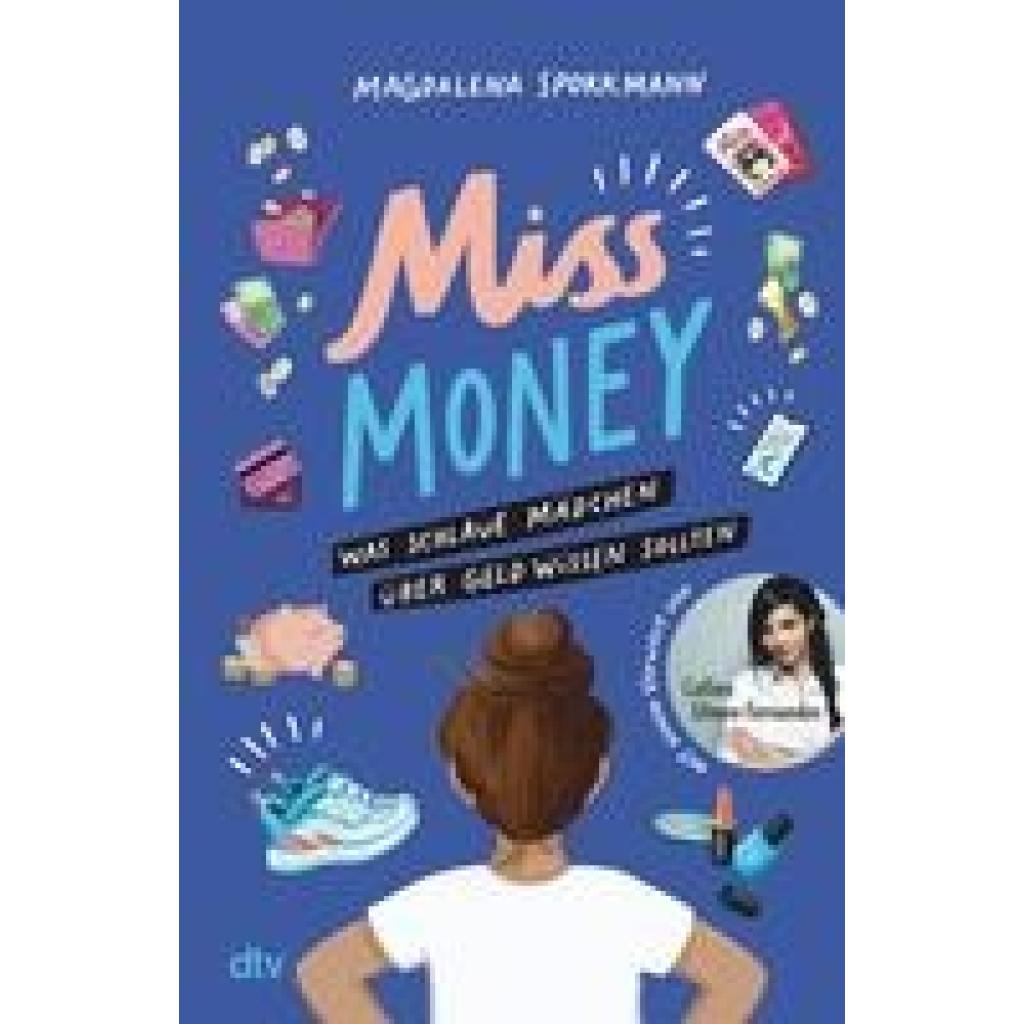 9783423740913 - Miss Money - Was schlaue Mädchen über Geld wissen sollten - Magdalena Sporkmann Kartoniert (TB)
