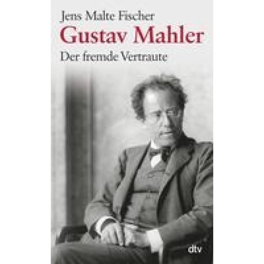 Gustav Mahler (Fischer, Jens Malte)