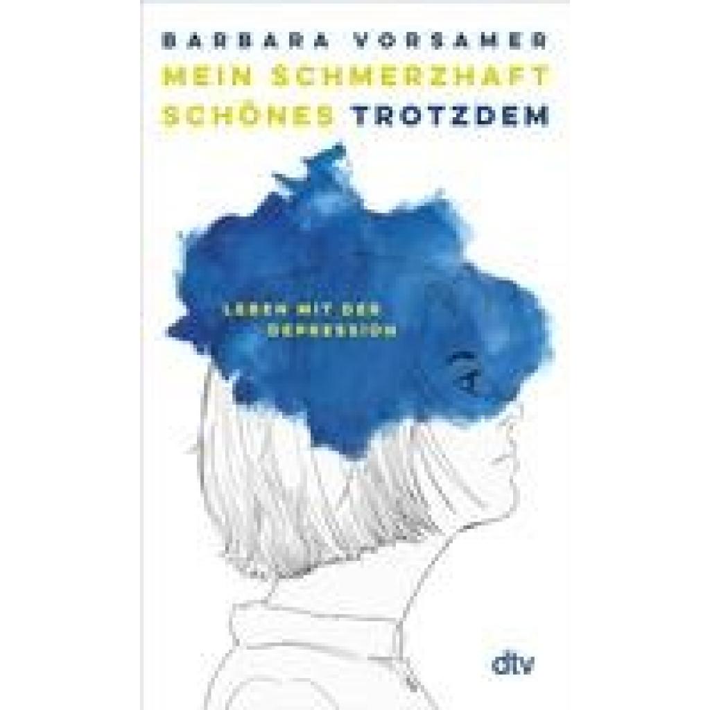 9783423290050 - Mein schmerzhaft schönes Trotzdem - Barbara Vorsamer Gebunden 9783423290050 - Mein schmerzhaft schönes Trotzdem - Barbara Vorsamer Gebunden