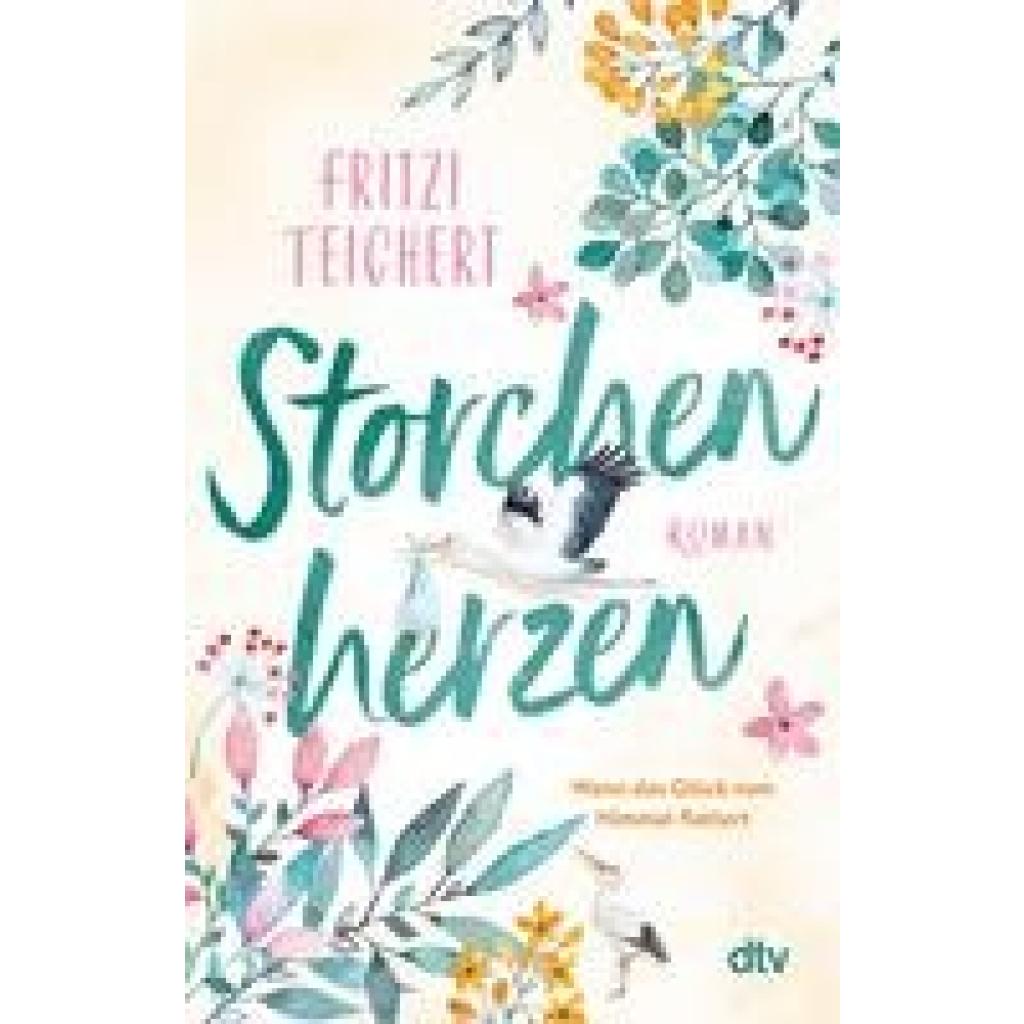 Teichert, Fritzi: Storchenherzen