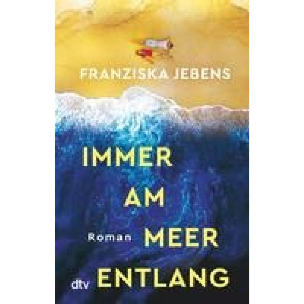 Jebens, Franziska: Immer am Meer entlang