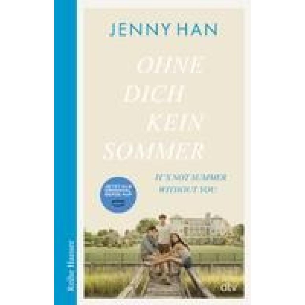 Han, Jenny: Ohne dich kein Sommer