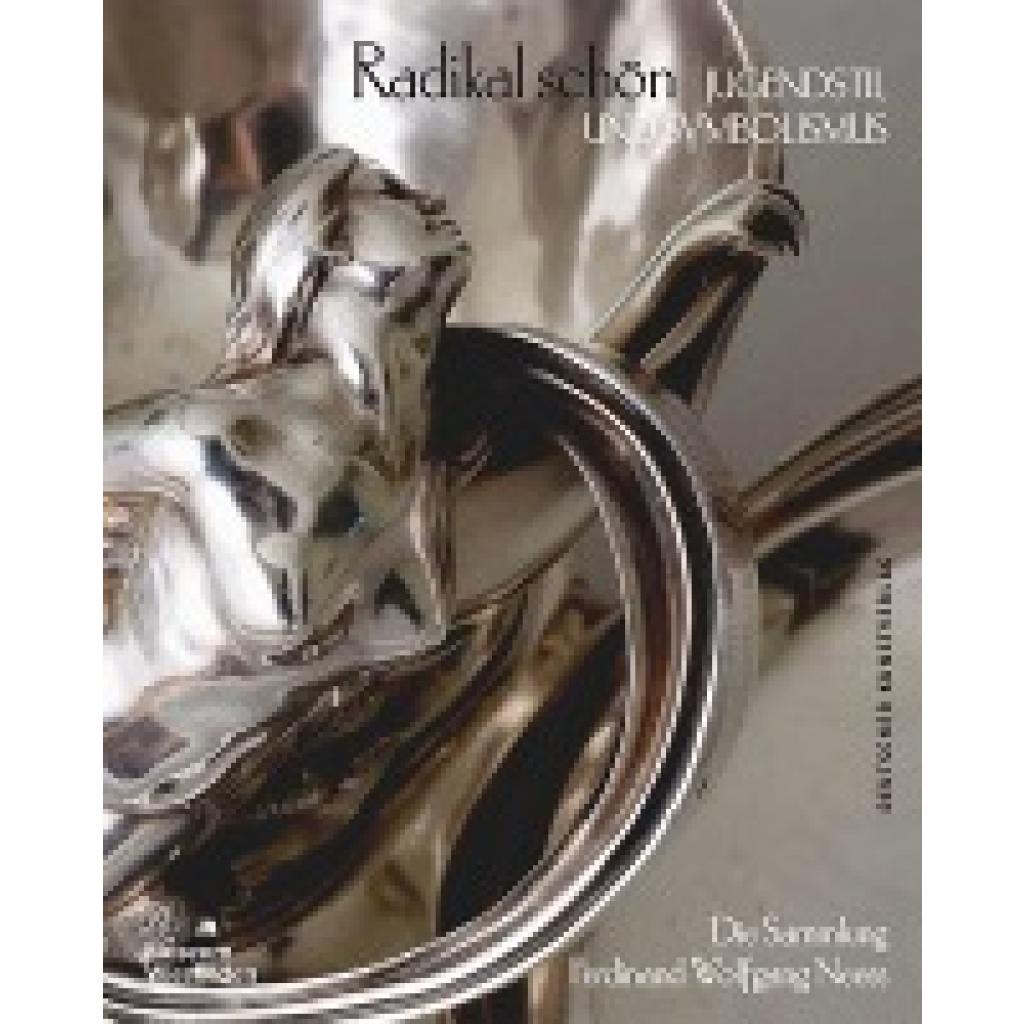 9783422980495 - Radikal schön - Jugendstil und Symbolismus Gebunden 9783422980495 - Radikal schön - Jugendstil und Symbolismus Gebunden