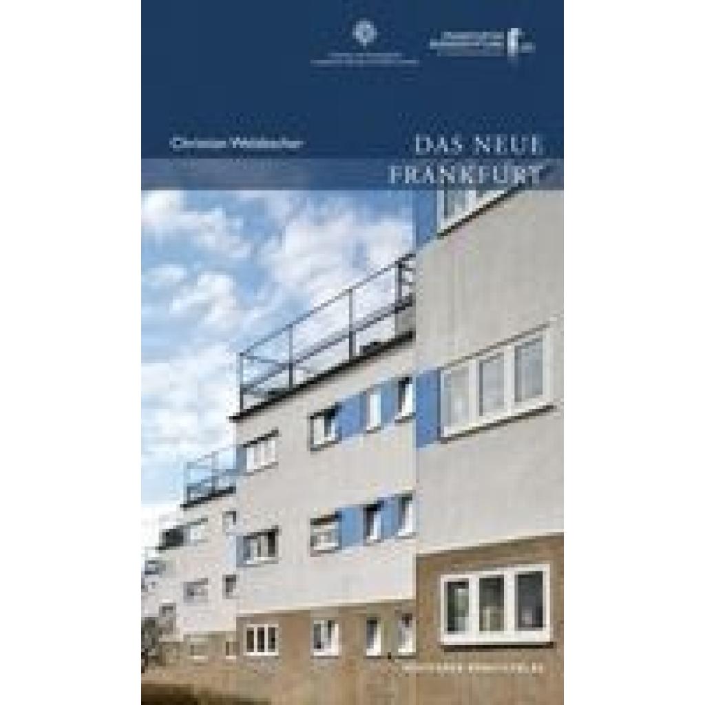 9783422024267 - Das Neue Frankfurt - Christian Welzbacher Kartoniert (TB)