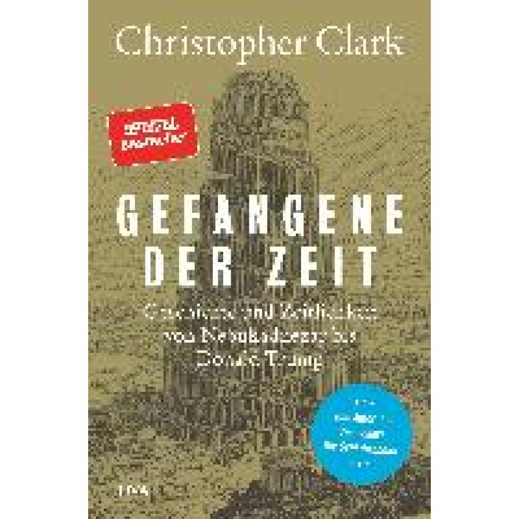 9783421048318 - Christopher Clark - GEBRAUCHT Gefangene der Zeit Geschichte und Zeitlichkeit von Nebukadnezar bis Donald Trump - Preis vom 02102023 050404 h