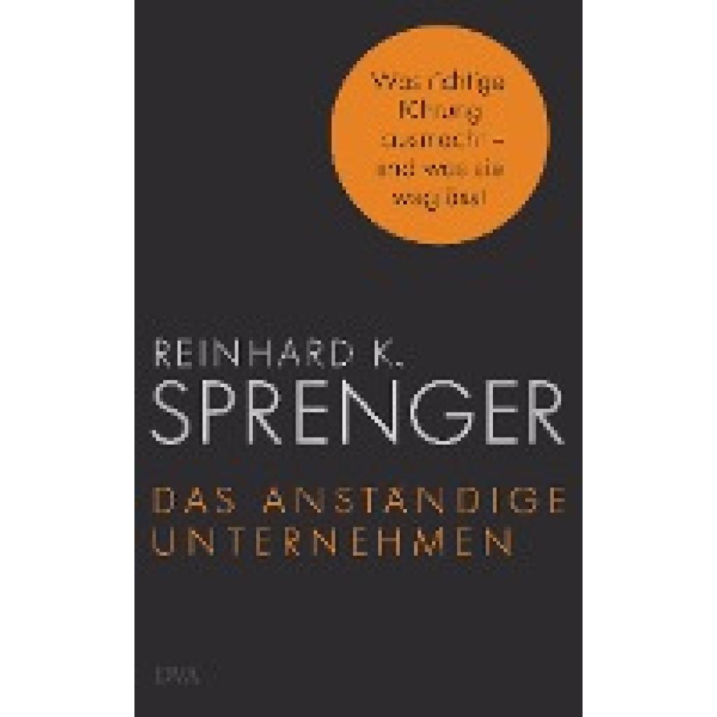 9783421047069 - Das anständige Unternehmen - Reinhard K Sprenger Gebunden