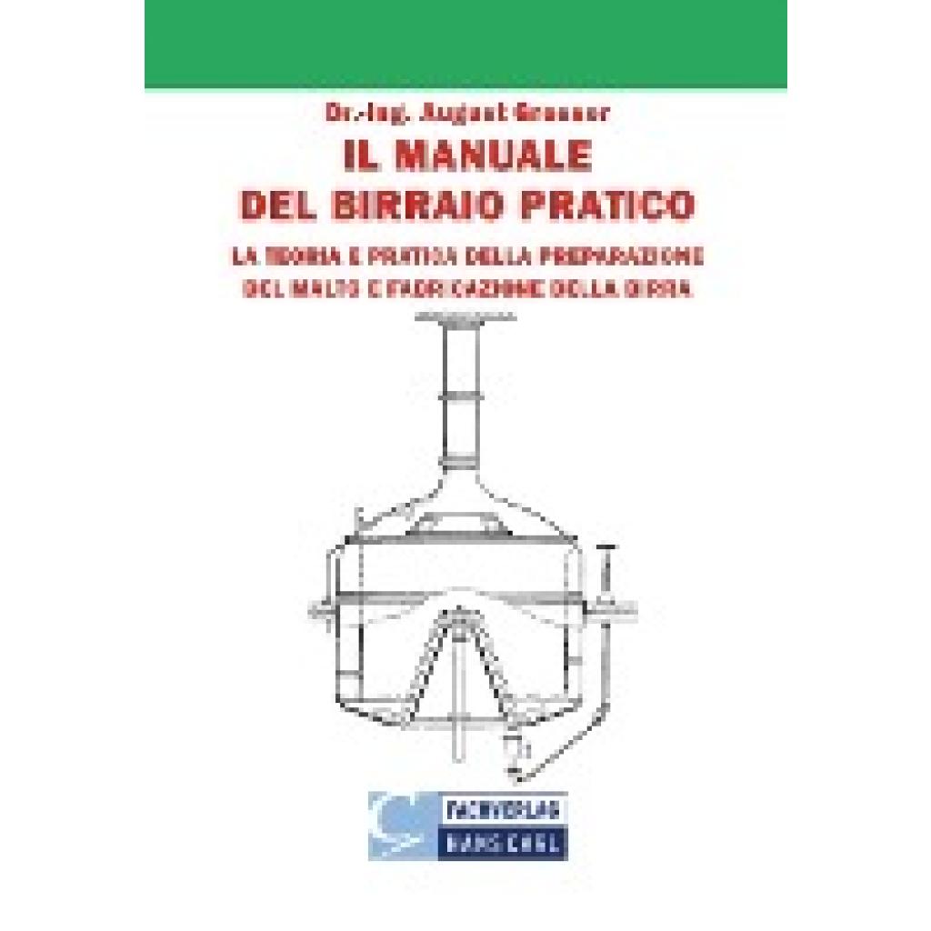 Il Manuale del Birraio Pratico (Gresser, August)