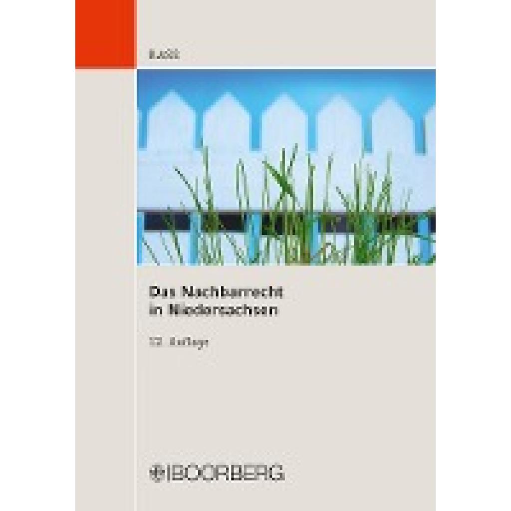 Das Nachbarrecht in Niedersachsen (Rass, Jens)