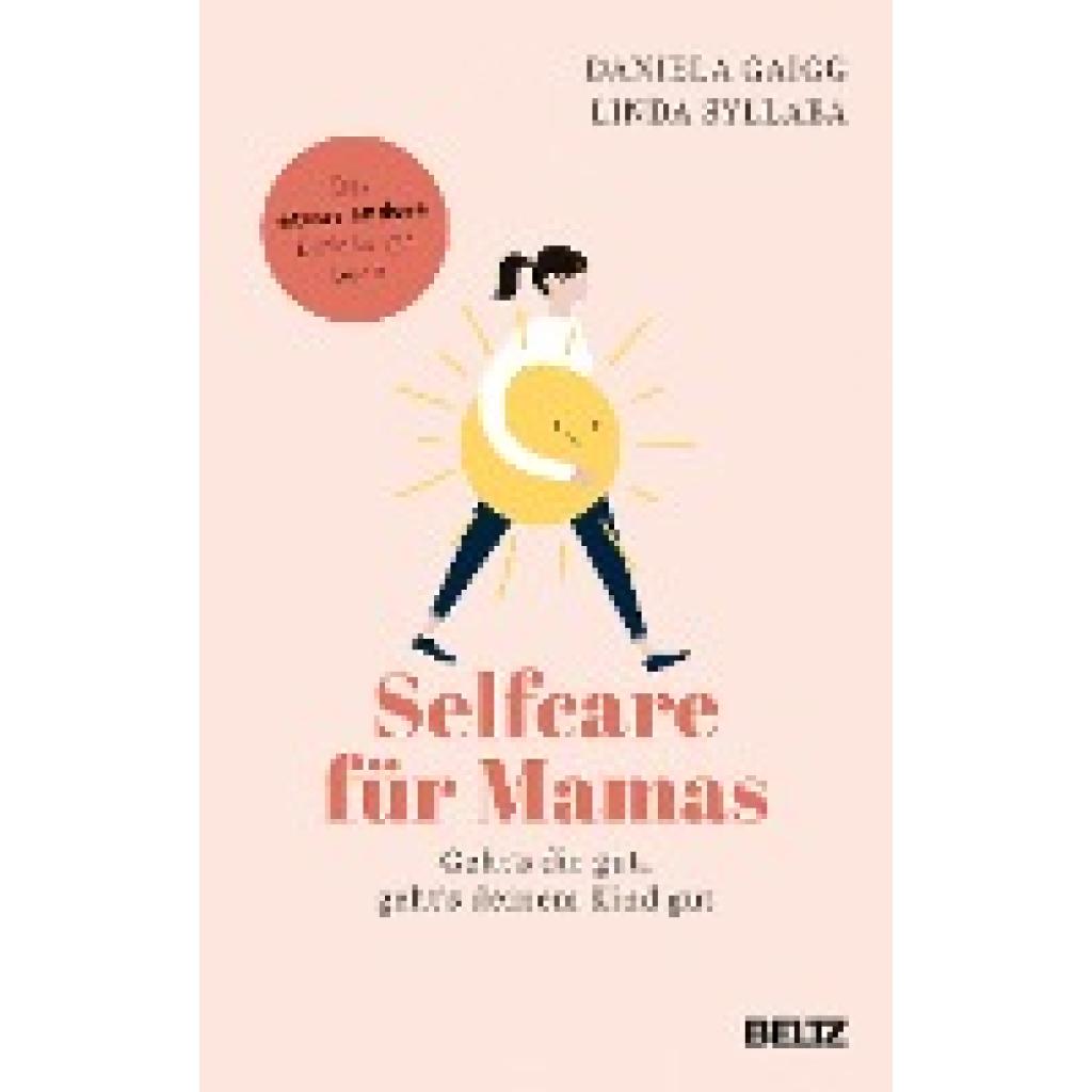 Gaigg, Daniela: Selfcare für Mamas