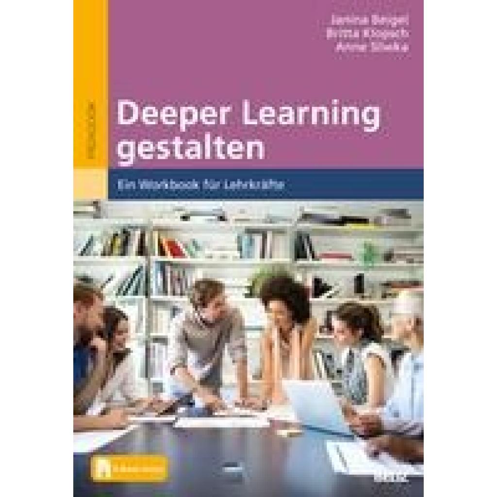 9783407633071 - Deeper Learning gestalten m 1 Buch m 1 E-Book - Janina Beigel Britta Klopsch Anne Sliwka Taschenbuch 9783407633071 - Deeper Learning gestalten m 1 Buch m 1 E-Book - Janina Beigel Britta Klopsch Anne Sliwka Taschenbuch