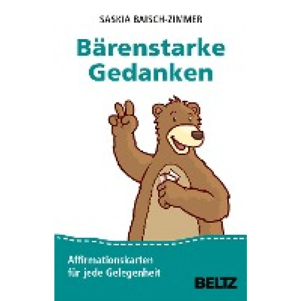 Baisch-Zimmer, Saskia: Bärenstarke Gedanken