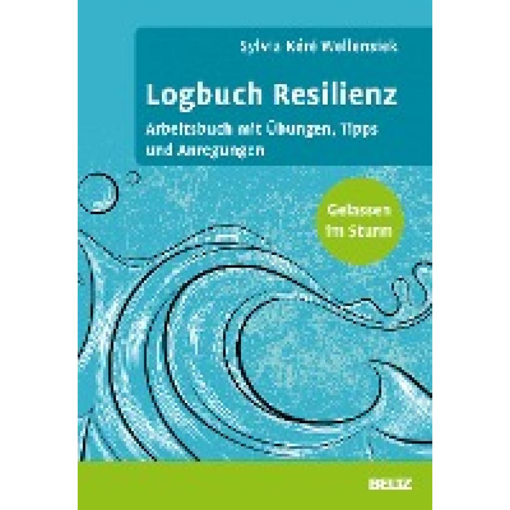 Wellensiek, Sylvia Kéré: Logbuch Resilienz