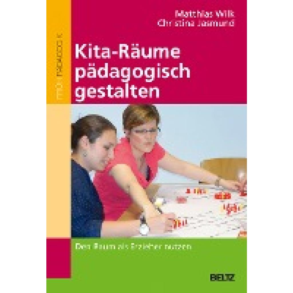 9783407257055 - Kita-Räume pädagogisch gestalten - Matthias Wilk Christina Jasmund Kartoniert (TB) 9783407257055 - Kita-Räume pädagogisch gestalten - Matthias Wilk Christina Jasmund Kartoniert (TB)