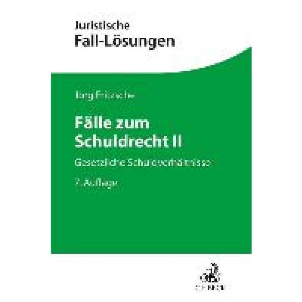 9783406810831 - Fritzsche Jörg Fälle zum Schuldrecht II 9783406810831 - Fritzsche Jörg Fälle zum Schuldrecht II