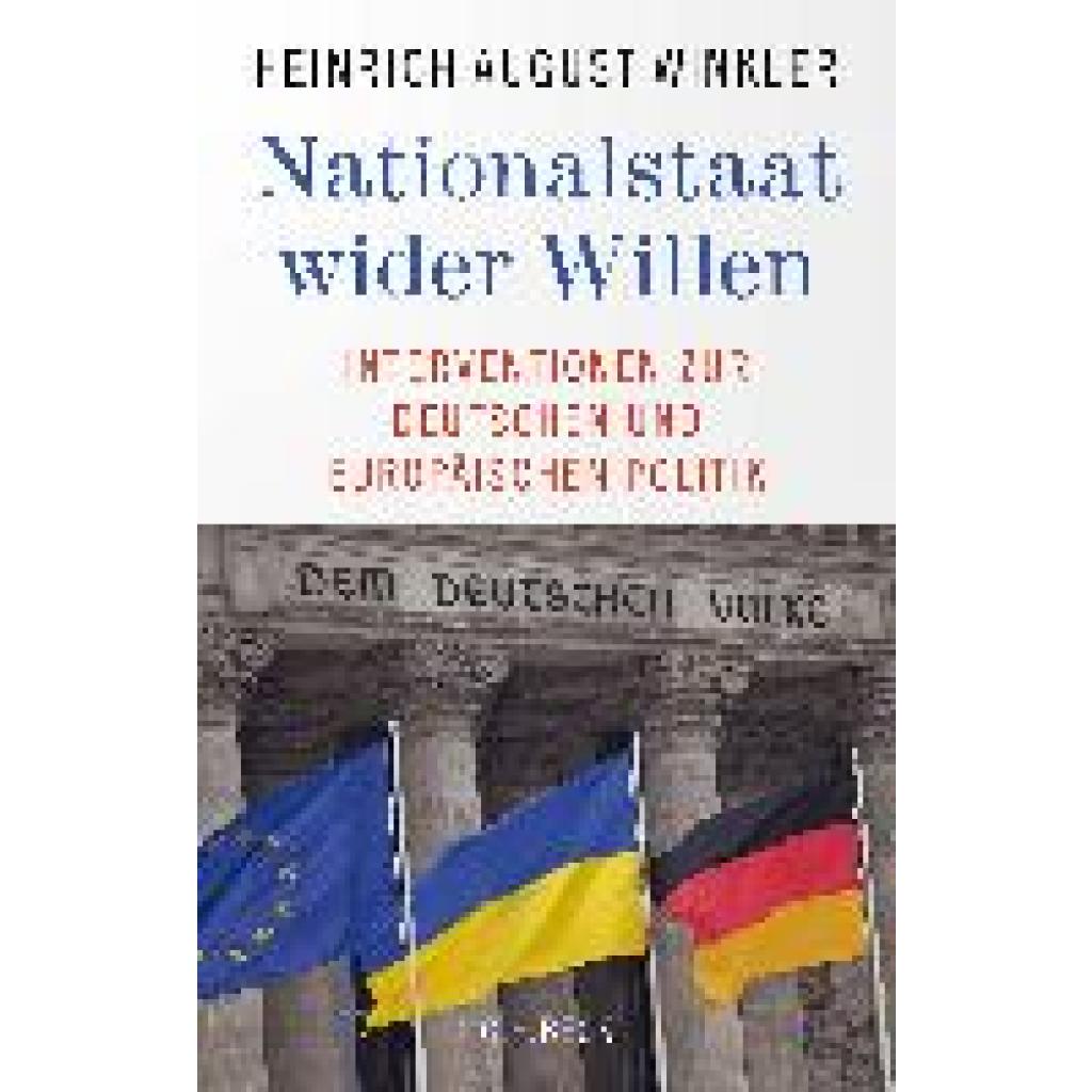 Winkler, Heinrich August: Nationalstaat wider Willen