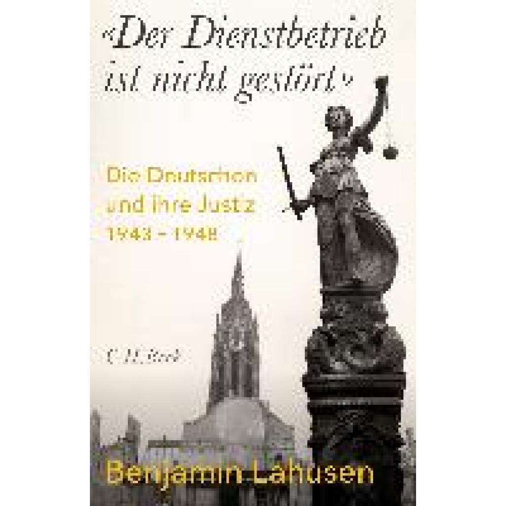 9783406790263 - Der Dienstbetrieb ist nicht gestört - Benjamin Lahusen Gebunden