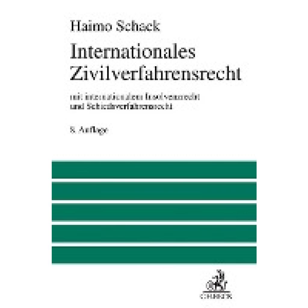 9783406766268 - Internationales Zivilverfahrensrecht - Haimo Schack Gebunden