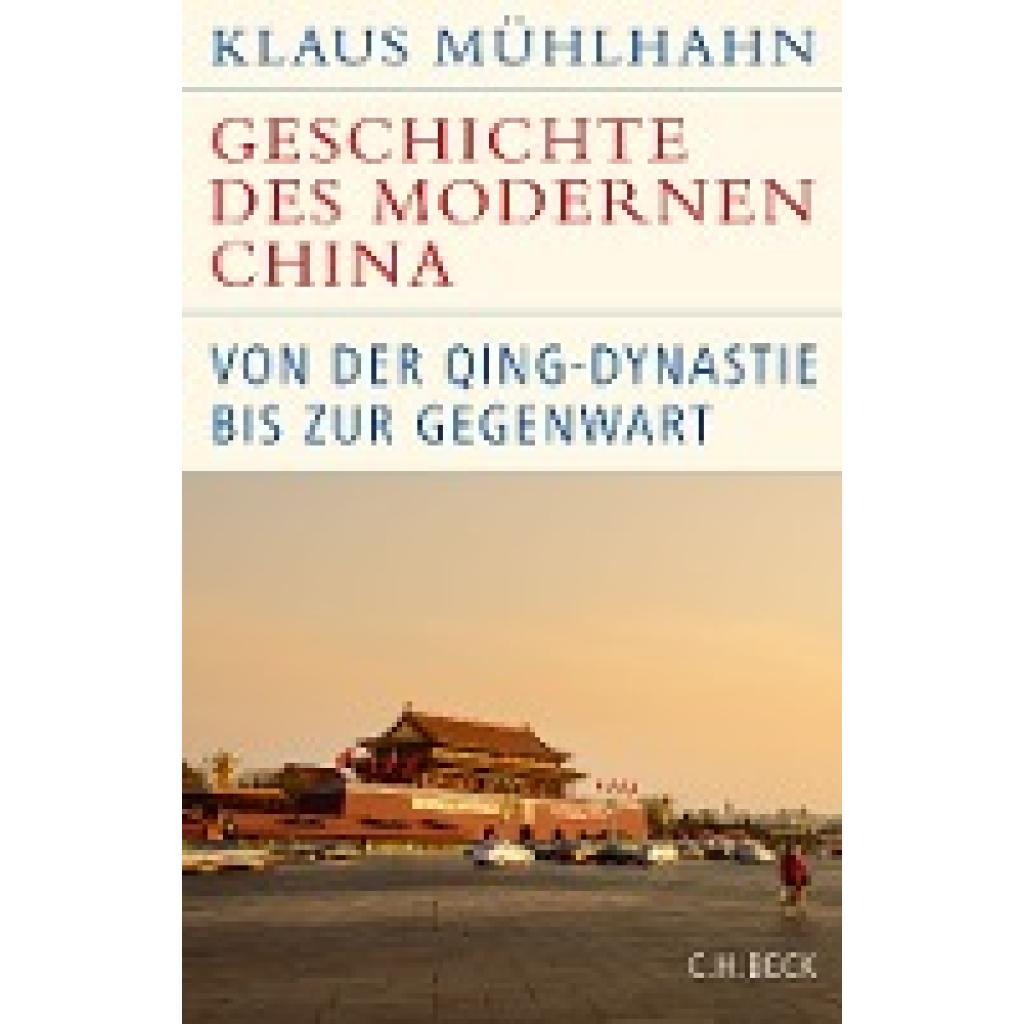 Mühlhahn, Klaus: Geschichte des modernen China