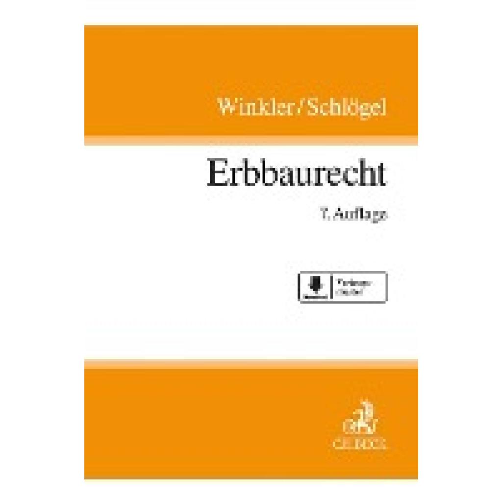 9783406763557 - Erbbaurecht - Karl Winkler Jürgen Schlögel Leinen 9783406763557 - Erbbaurecht - Karl Winkler Jürgen Schlögel Leinen