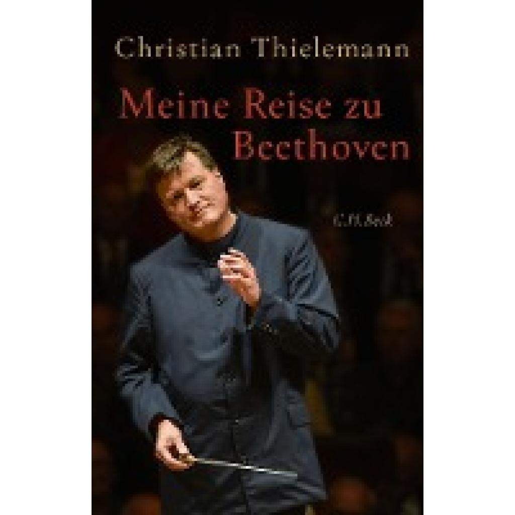 Meine Reise zu Beethoven (Thielemann, Christian)