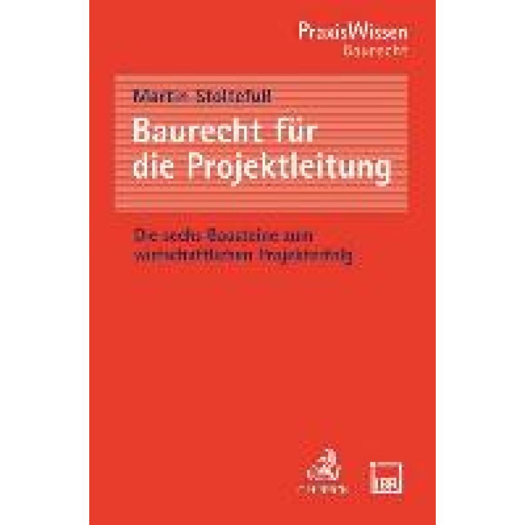 9783406753015 - Baurecht für die Projektleitung - Martin Stoltefuß Kartoniert (TB)