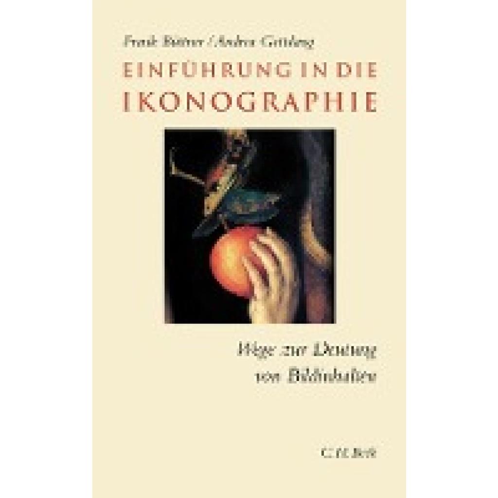 9783406742804 - Einführung in die Ikonographie - Frank Büttner Andrea Gottdang Kartoniert (TB) 9783406742804 - Einführung in die Ikonographie - Frank Büttner Andrea Gottdang Kartoniert (TB)