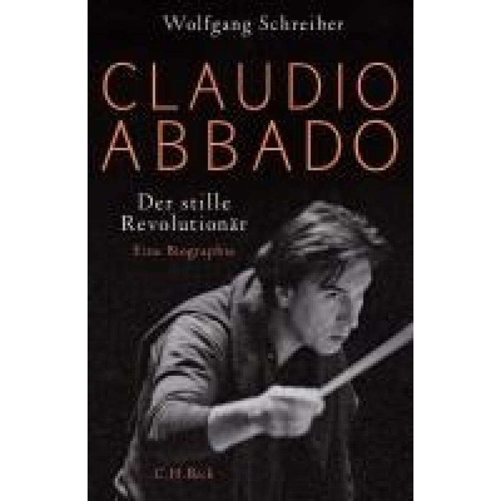 Claudio Abbado (Schreiber, Wolfgang)