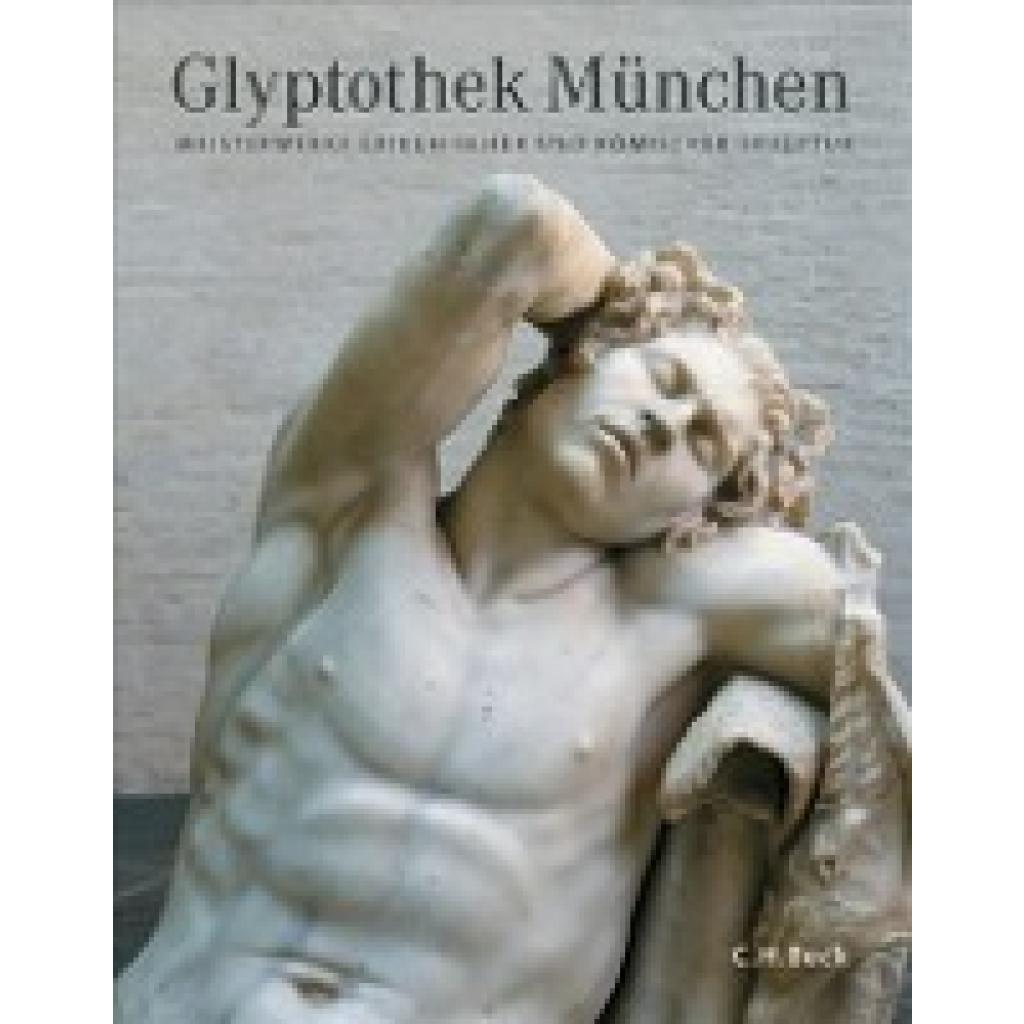 9783406698651 - Glyptothek München - Raimund Wünsche Kartoniert (TB) 9783406698651 - Glyptothek München - Raimund Wünsche Kartoniert (TB)