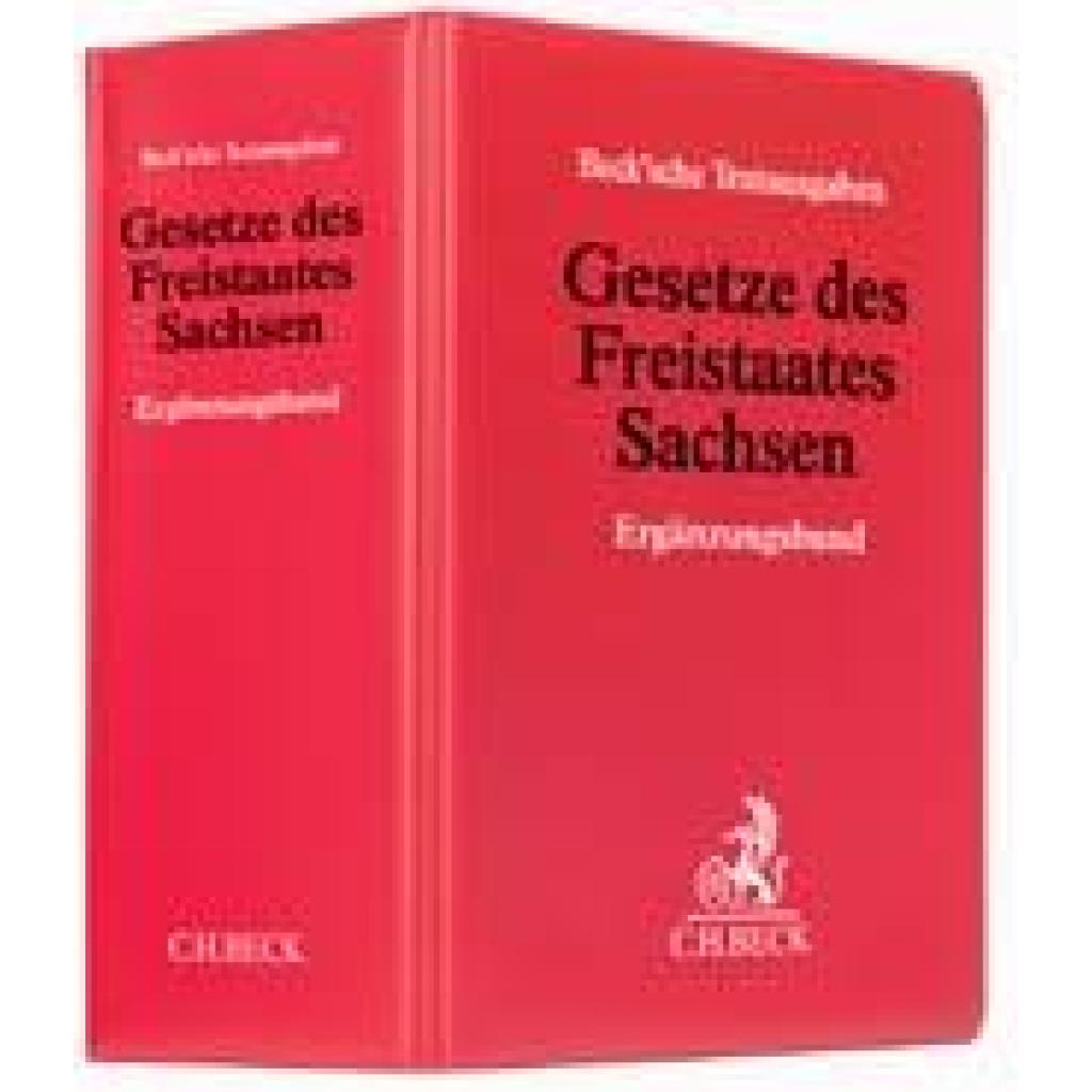 Gesetze des Freistaates Sachsen (ohne Fortsetzungsnotierung). Inkl. 77. Ergänzungslieferung
