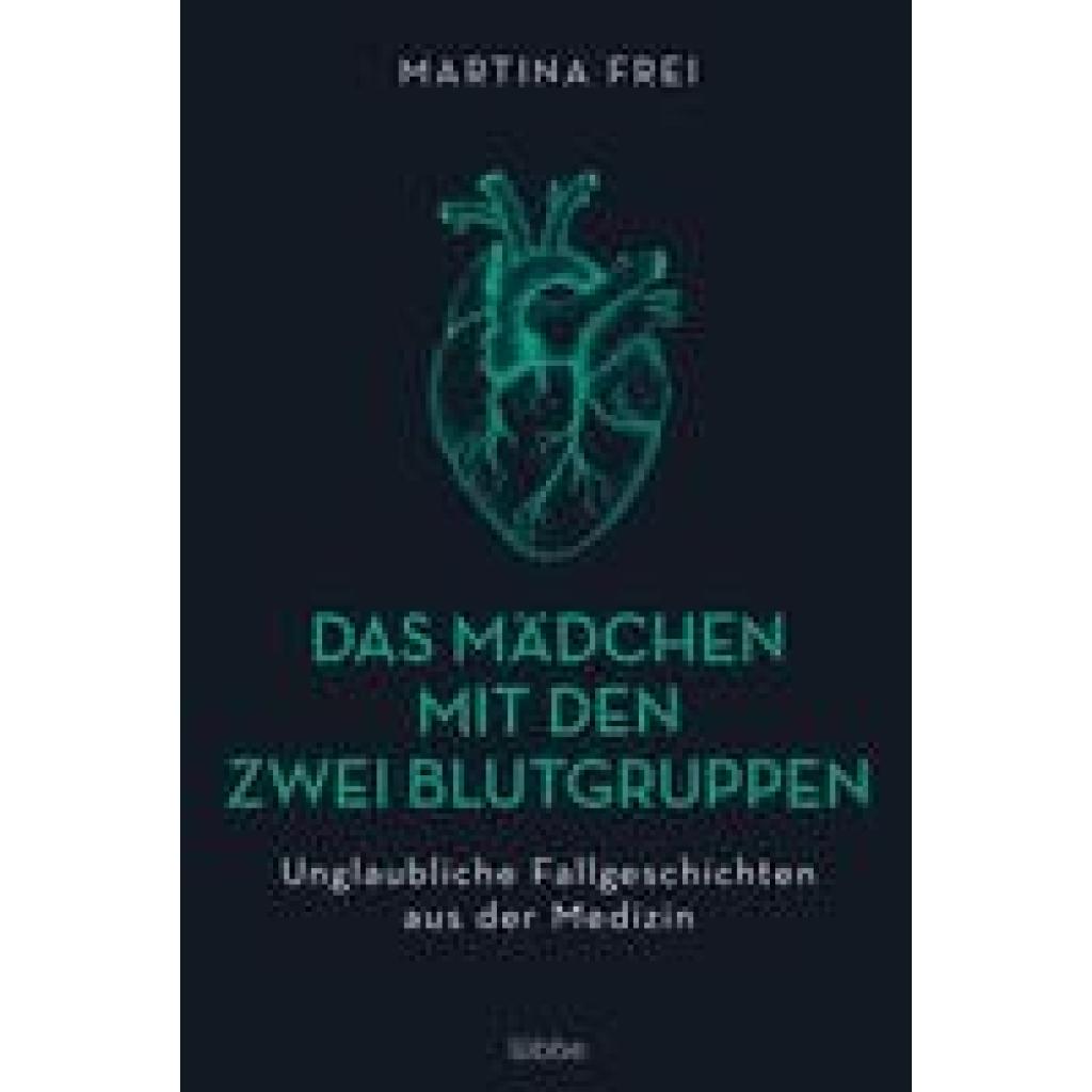 Frei, Martina: Das Mädchen mit den zwei Blutgruppen