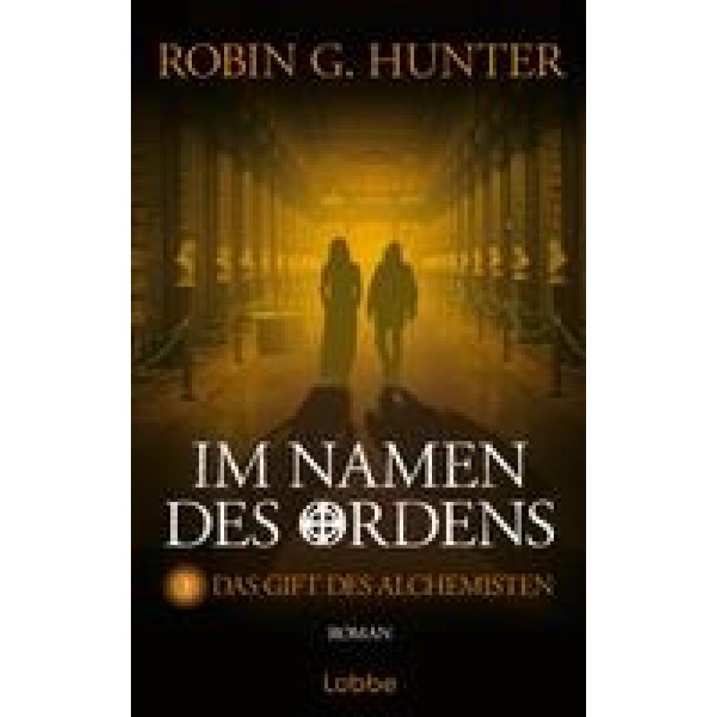 Hunter, Robin G.: Im Namen des Ordens 3