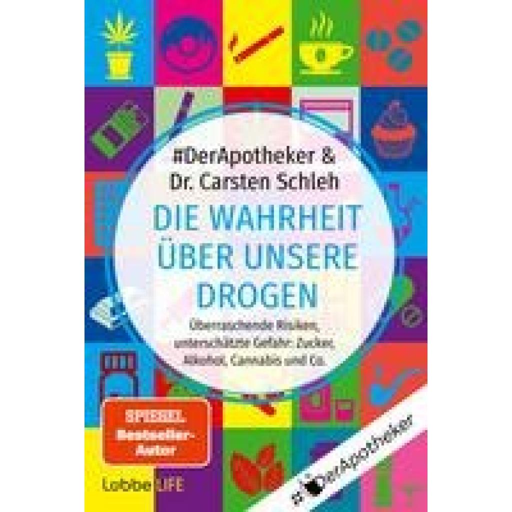 9783404060122 - Die Wahrheit über unsere Drogen - #DerApotheker Carsten Schleh Taschenbuch 9783404060122 - Die Wahrheit über unsere Drogen - #DerApotheker Carsten Schleh Taschenbuch