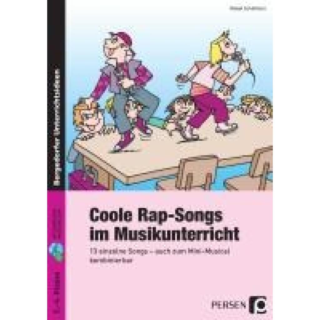 Coole Rap-Songs im Musikunterricht (Schöllhorn, Rafael)