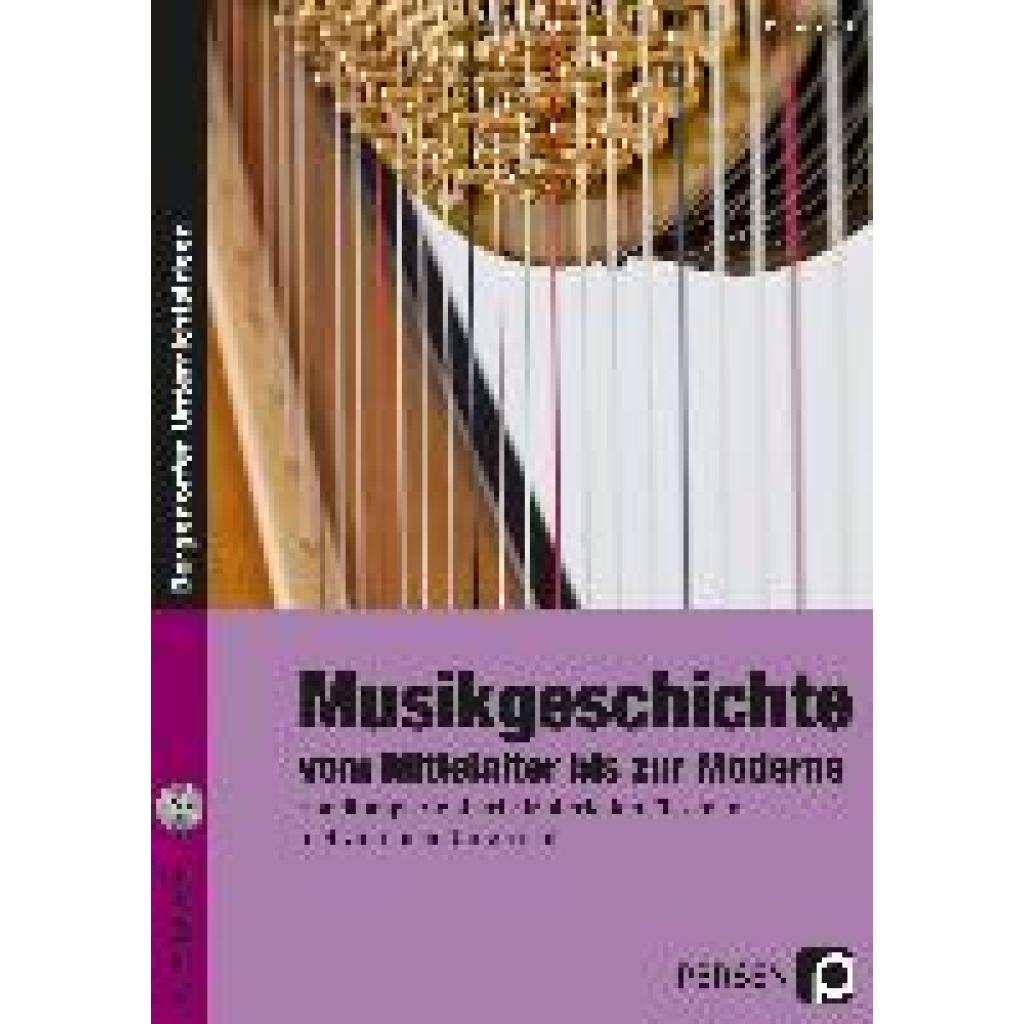 Musikgeschichte: vom Mittelalter bis zur Moderne (Tödt, Cornelia)