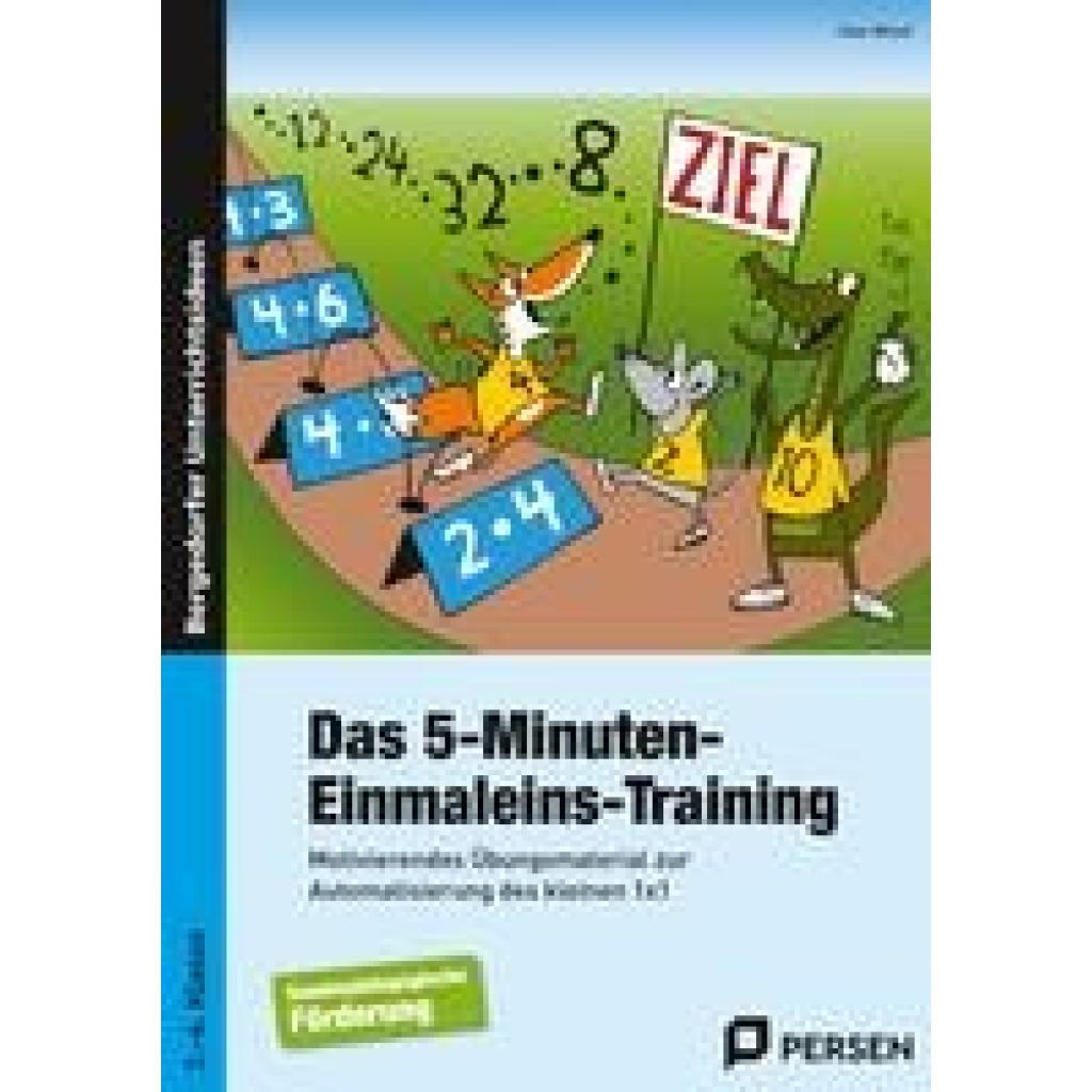 Wiest, Uwe: Das 5-Minuten-Einmaleins-Training. SoPäd 3. bis 6. Klasse