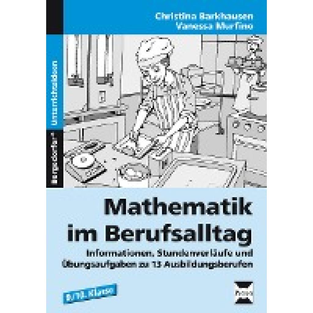 Mathematik im Berufsalltag (Barkhausen, Christina~Murfino, Vanessa)