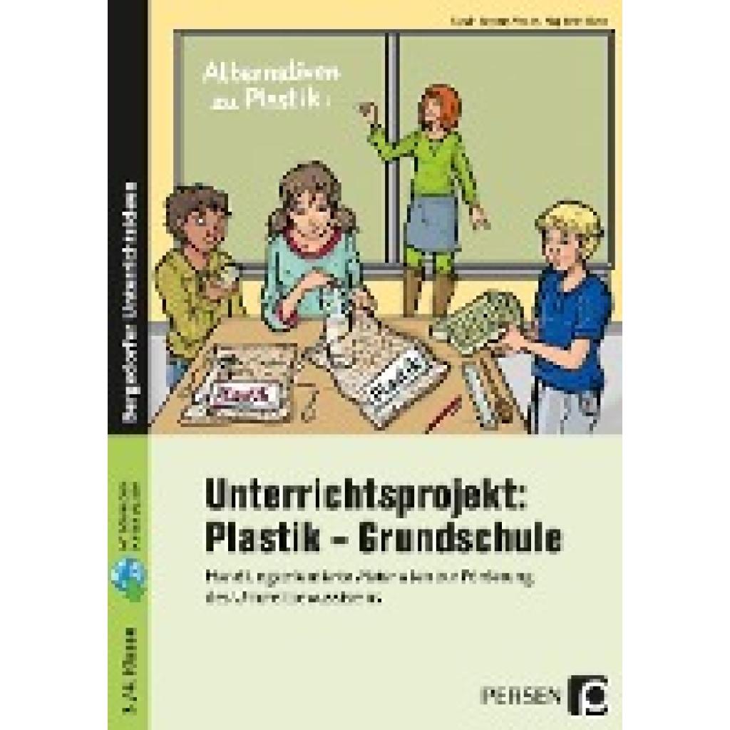 9783403207924 - Unterrichtsprojekt Plastik - Grundschule - Sarah Sophie Mrohs Maj-Britt Klein Kartoniert (TB) 9783403207924 - Unterrichtsprojekt Plastik - Grundschule - Sarah Sophie Mrohs Maj-Britt Klein Kartoniert (TB)